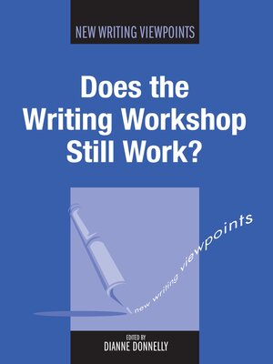 cover image of Does the Writing Workshop Still Work?